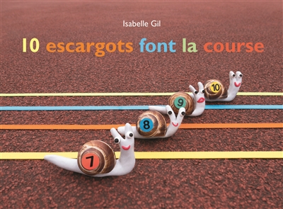 Isabelle Gil 10 escargots font la course